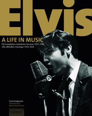 Elvis. A Life In Music | Ernst Jorgensen | Buch | 676 S. | Deutsch | 2017