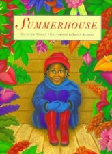 THE SUMMERHOUSE (A MAGICAL PICTURE BOOK),LAURENCE ANHOLT