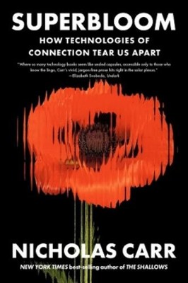 Nicholas Carr Superbloom (Taschenbuch) (US IMPORT)