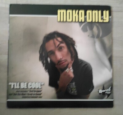 Moka Only   I'll Be Cool 12'' VINYL 2002 BATTLE AXE RECORDS