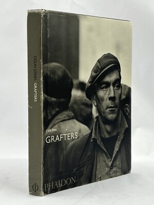 COLIN JONES; GRAFTERS by Mark Haworth-Booth (Hardcover, 2002)
