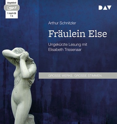 Fräulein Else: Ungekürzte Lesung mit Elisabeth Trissenaar (1 mp3-CD) Arthur ...