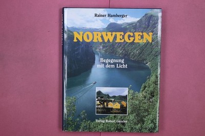 320692 Rainer Hamberger NORWEGEN Verlag Robert Gessler Begegnung mit dem Licht
