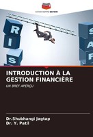 Introduction À LA Gestion FinanciÈRe UN Bref AperÇU Shubhangi Jagtap (U. A.)