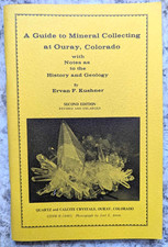 A GUIDE TO MINERAL COLLECTING AT OURAY, COLORADO Kushner 1973 2nd Ed Crystals