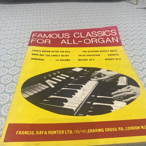 Famous Classics For All Organ: Music Score