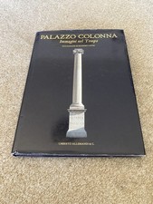 Palazzo Colonna, Immagini nel Tempo Hardcover 2004 - Massimo Listri / SIGNED