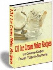 131 Recetas para Heladería + Sorbete, Yogures Congelados y Sherbets (EBook)