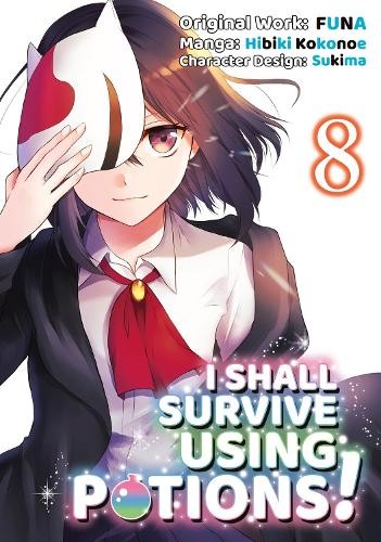 I Shall Survive Using Potions (Manga) Volume 8 by  FUNA, Suki... - 9781718372375
