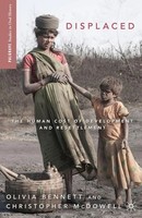Displaced | The Human Cost Of Development And Resettlement | O. Bennett (U. A.)