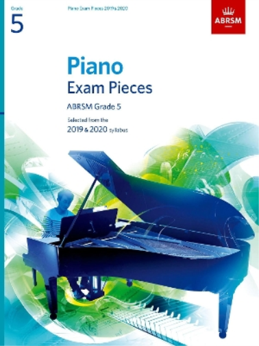 Piano Exam Pieces 2019 & 2020, ABRSM Grade 5 (Sheet Music) ABRSM Exam Pieces