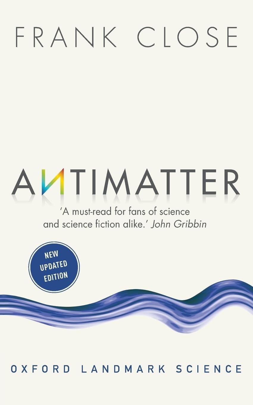 Antimatter (Oxford Landmark Science) By Frank Close - Image 2