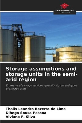 Storage assumptions and storage units in the semi-arid region by Thalis Leandro