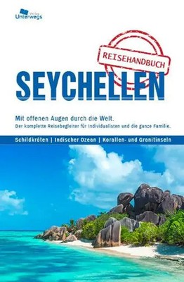 Unterwegs Verlag Reiseführer Seychellen 2025 | Thomas Schlegel | Taschenbuch
