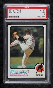 1973 Topps Jim Palmer #160 PSA 7 HOF