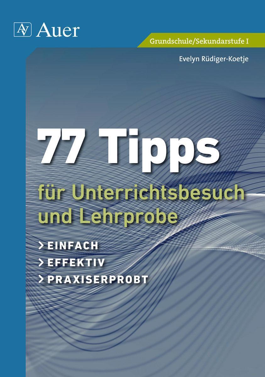Thumbnail - 77 Tipps Für Unterrichtsbesuch Und Lehrprobe, Evelyn Rüdiger-koetje