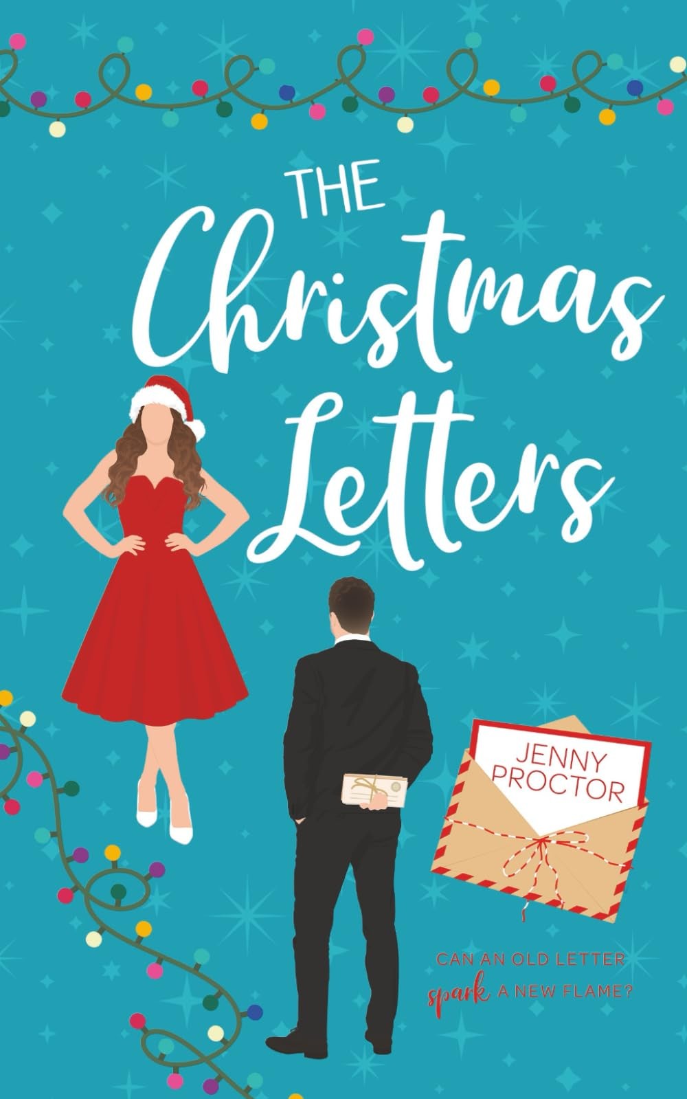 The Christmas Letters: A Sweet Holiday Romantic Comedy