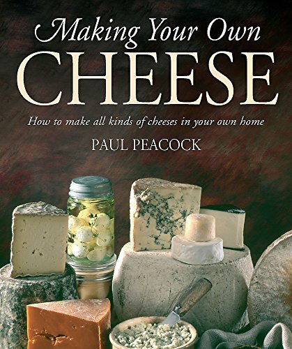 Making Your Own Cheese: How to Make All Kinds of Cheeses in Your Own Home By Pa - Image 6