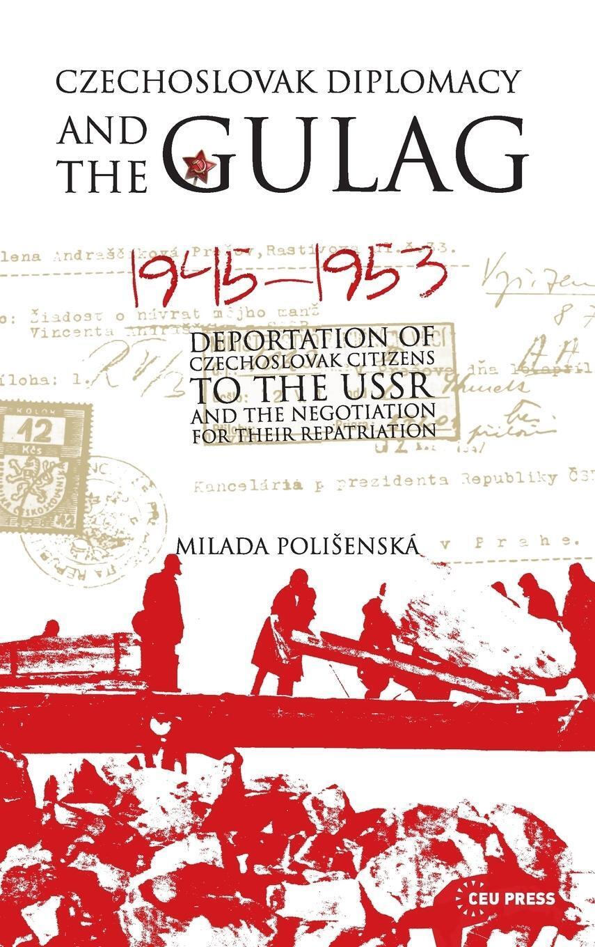 Milada Poli¿enská | Czechoslovak Diplomacy And The Gulag | Buch |