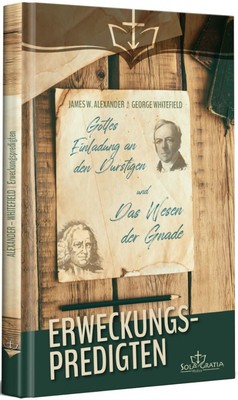 Erweckungspredigten - George Whitefield, James W. Alexander