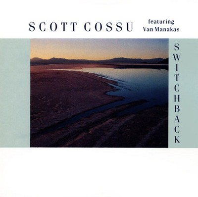 CD, Album Scott Cossu Featuring Van Manakas - Switchback