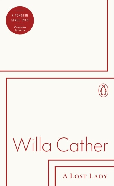 A Lost Lady by Willa Cather (Paperback Book)