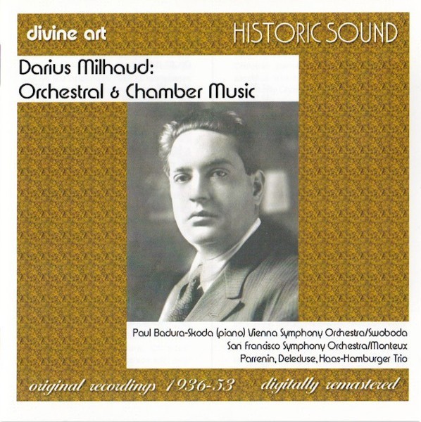 Darius Milhaud Orchestral & Chamber Music 1936-53 Recordings Remastered CD