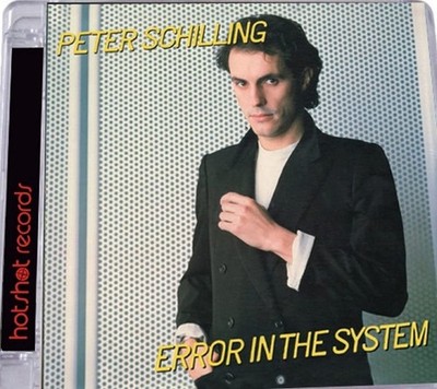 Peter Schilling - Error In The System - [CD]