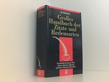 Grosses Handbuch der Zitate und Redensarten LUTZ MACKENSEN: