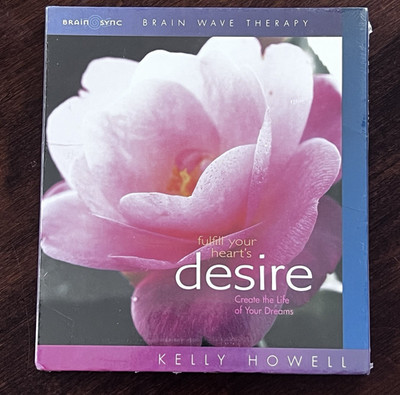 Fulfill Your Heart's Desire by Kelly Howell - Brain Sync - Brain Wave Therapy CD