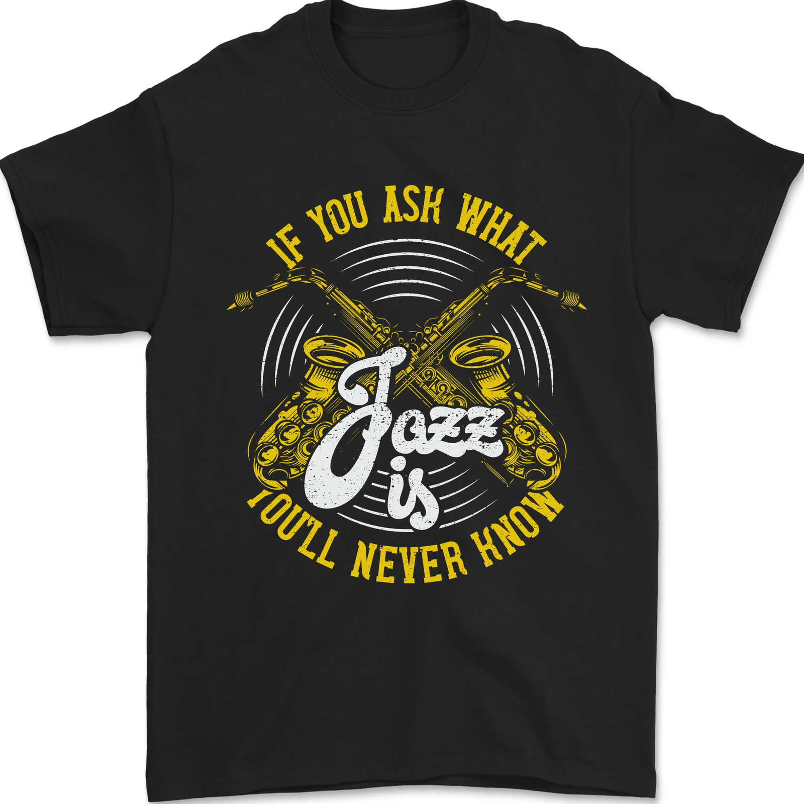 If You Ask What Jazz Is Music Mens T-Shirt 100% Cotton