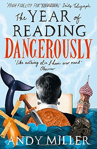The Year of Reading Dangerously: How Fifty Great Books Saved My .9780007255764