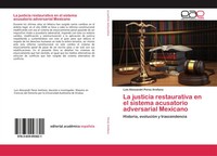 Luis Alessandri Perez Arellano | La Justicia Restaurativa En El Sistema...