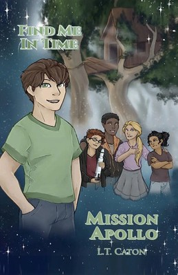 Find Me In Time Mission Apollo L. T. Caton Taschenbuch Englisch 2023