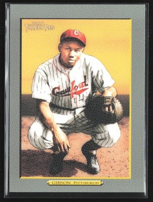 Josh Gibson 2005 Topps Turkey Red D #306 Pittsburgh Crawfords