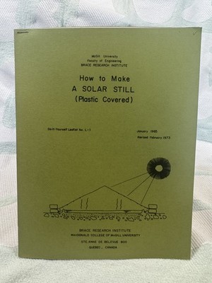 How to Make a Solar Still (Plastic Covered) 1965/1973 Brace Institute McGill
