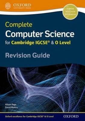 Complete Computer Science for Cambridge IGCSEr & O Level Revision Guide (Cie Igc