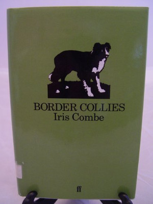 Border Collies By Iris Combe. 0571111734