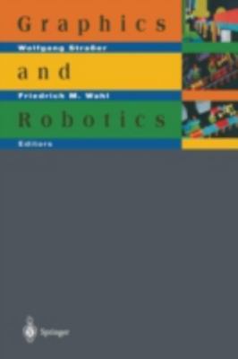 Graphics and Robotics, Wolfgang Strasser~Friedrich Wahl, Good Book