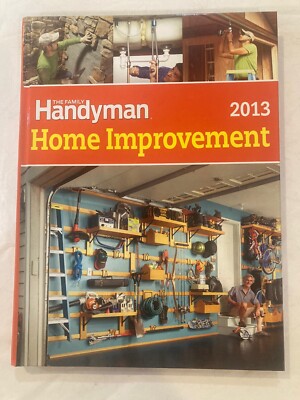The Family Handyman Home Improvement Book, 2013, Good Condition