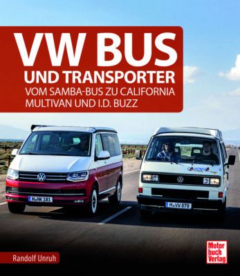 VW Bus und Transporter   Vom Samba-Bus zu California, Multivan und I.D. Buzz