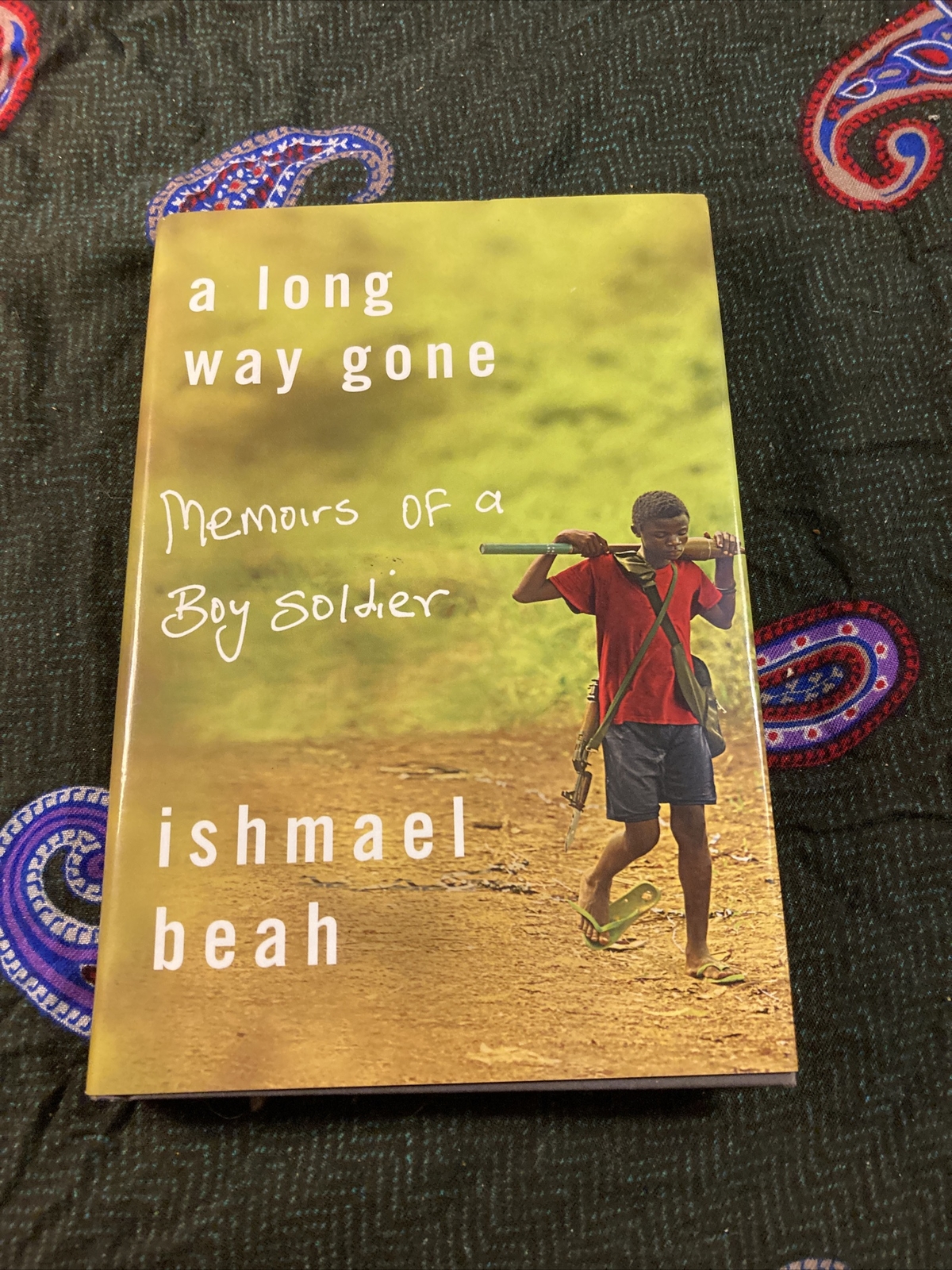 A Long Way Gone: Memoirs of a Boy Soldier by Ishmael Beah