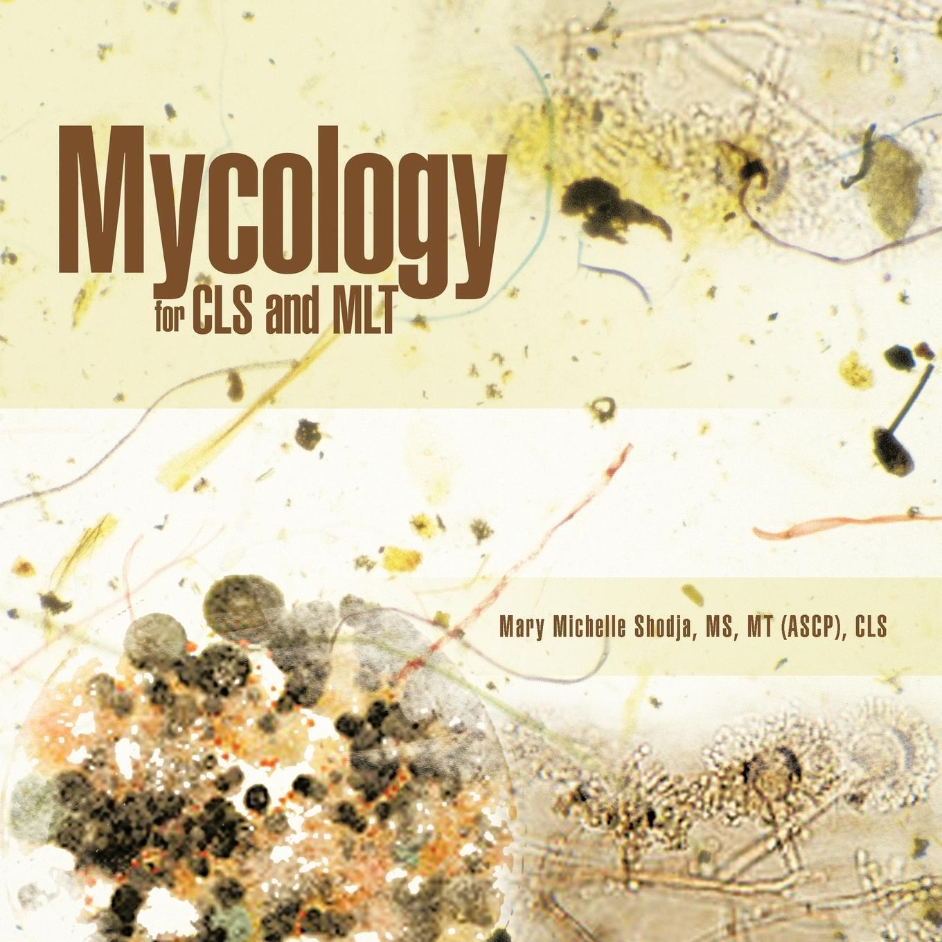 Thumbnail - Mary Michelle Shodja Mt Cls | Mycology For Cls And Mlt | Taschenbuch |