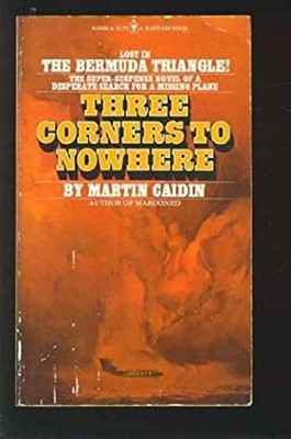 Three Corners to Nowhere Mass Market Paperbound Martin Caidin