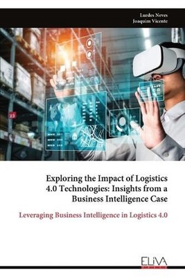 Exploring the Impact of Logistics 4.0 Technologies: Insights from a Business Int