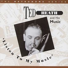 Listen to My Music 1944-1950 von Ted Heath | CD | Zustand sehr gut