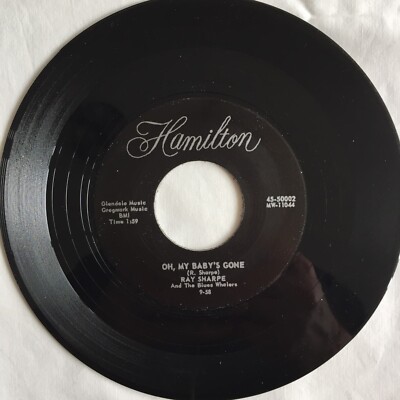 Ray Sharpe And The Blues Whalers   Oh, My Baby's Gone / That's The Way I Feel 7''