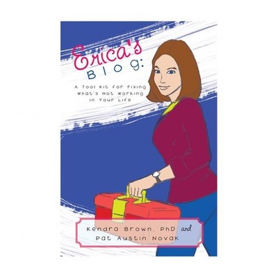 Erica's Blog: A Tool Kit for Fixing What's Not Working in Your Life