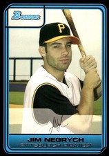 Jim Negrych 2006 Bowman Draft Picks & Prospects #DP41 Pirates MLB READ FREE SHIP