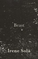 Beast Irene Sola Taschenbuch Kartoniert / Broschiert Englisch 2017